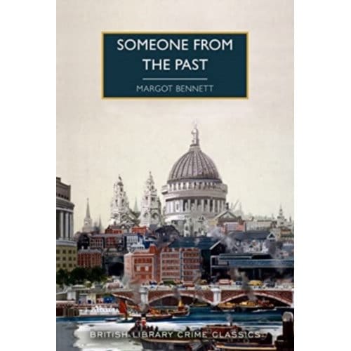 Someone From The Past - British Library Crime Classics - Margot Bennett