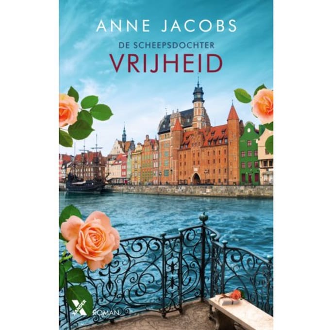Vrijheid - De Scheepsdochter - Anne Jacobs