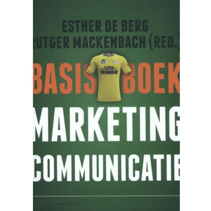 Basisboek Marketingcommunicatie - Esther de Berg