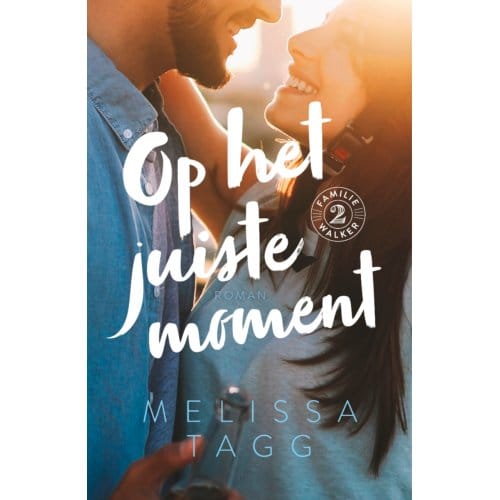 Op Het Juiste Moment - Familie Walker - Melissa Tagg