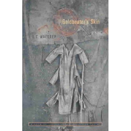 Goldbeater's Skin - Waldrep, G. C.