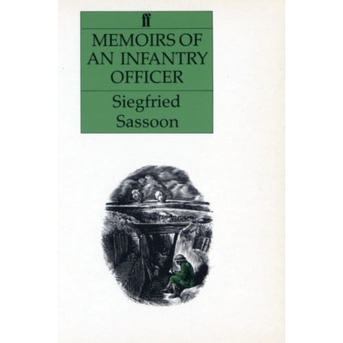 Memoirs Of An Infantry Officer - Siegfried Sassoon