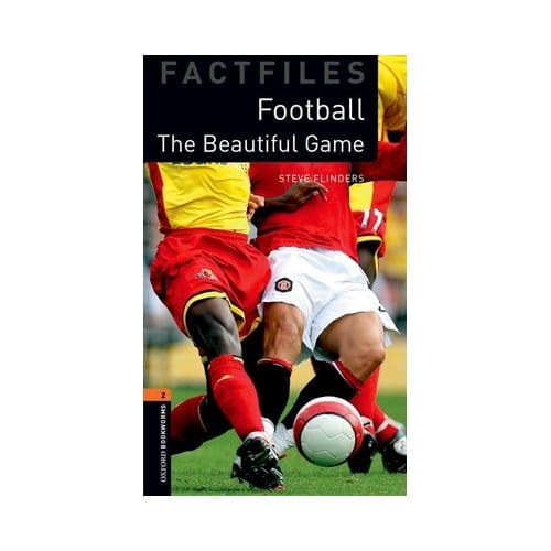 Oxford Bookworms Library Factfiles: Level 2: Football - Oxford Bookworms Library Factfiles - Editor
