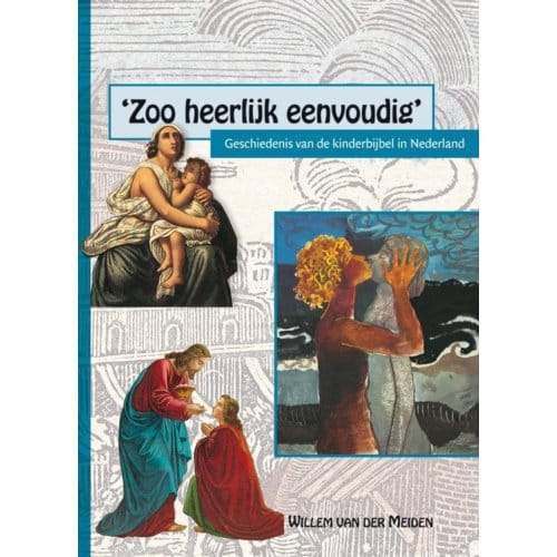 'Zoo heerlijk eenvoudig' - Willem van der Meiden