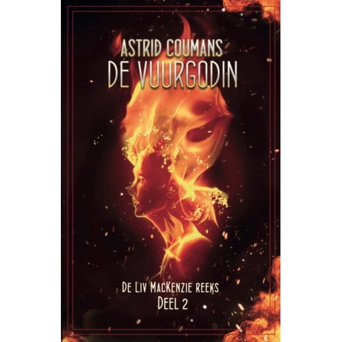 De Vuurgodin - De Liv Mackenzie-Reeks - Astrid Coumans