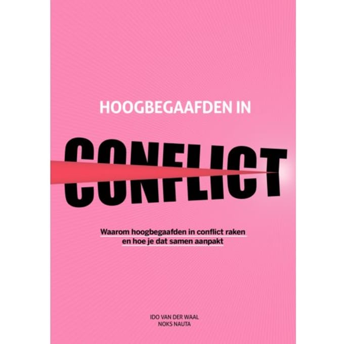 Hoogbegaafden In Conflict - Ido van der Waal