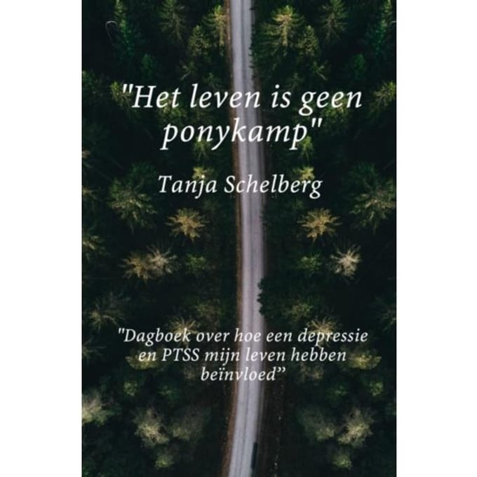 'Het Leven Is Geen Ponykamp' - Tanja Schelberg