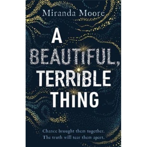 A Beautiful, Terrible Thing - Miranda Moore