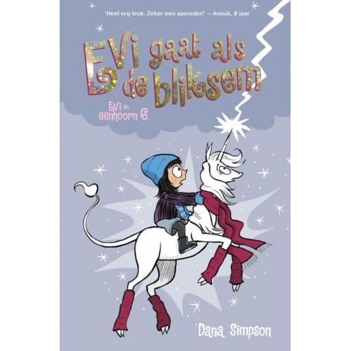 Evi en eenhoorn - 6. Evi gaat als de bliksem Voorleesboeken
