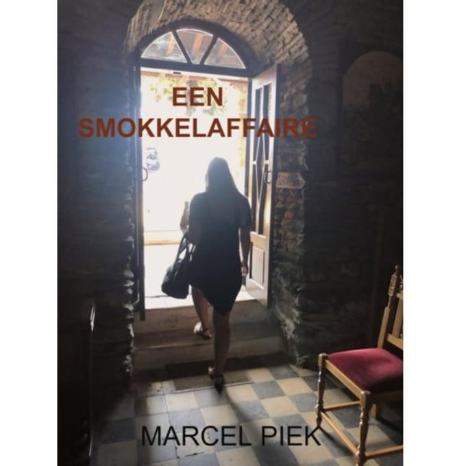 Een Smokkelaffaire - Marcel Piek