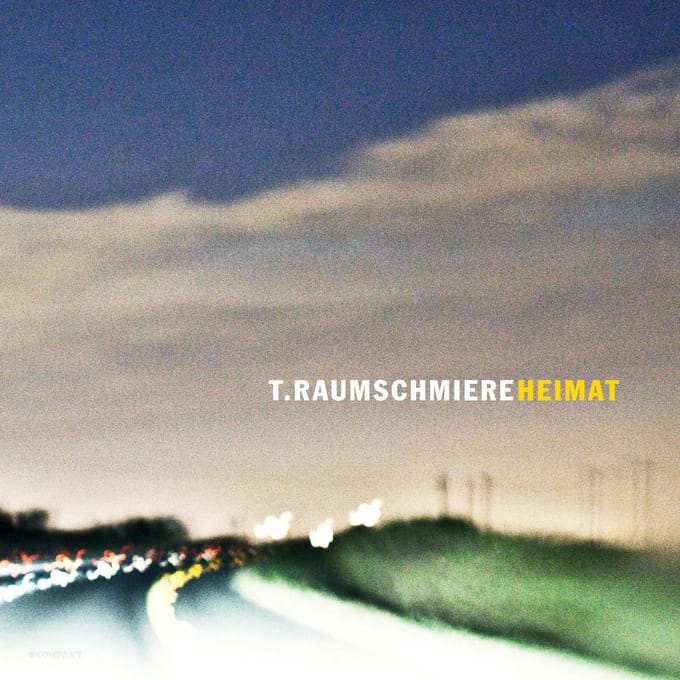 Heimat - T.raumschmiere