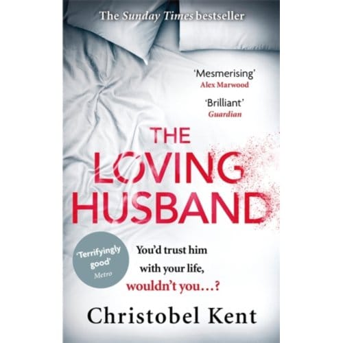 The Loving Husband - Christobel Kent
