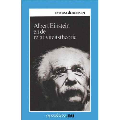 Albert Einstein En De Relaviteitstheorie - Vantoen.Nu - H. Cuny