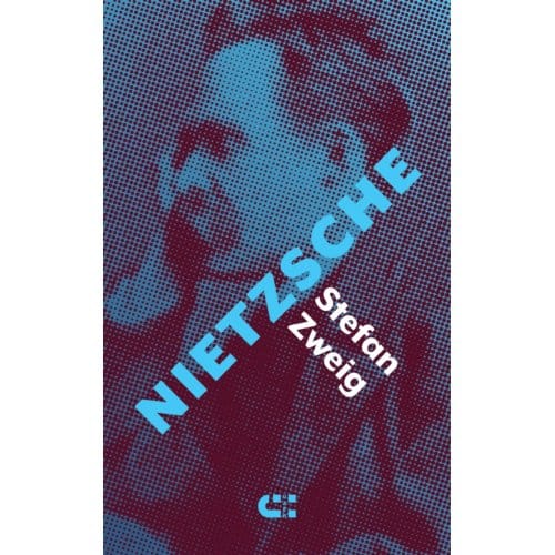 Nietzsche - Stefan Zweig