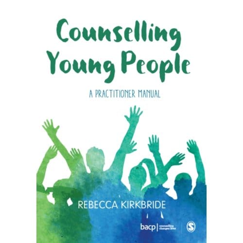 Counselling Young People - Kirkbride, Rebecca