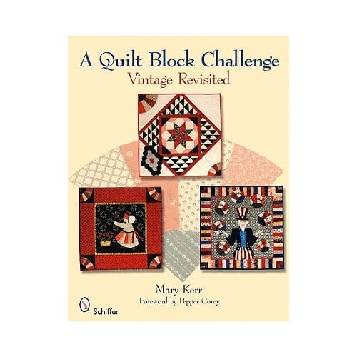Quilt Block Challenge: Vintage Revisited - Mary Kerr