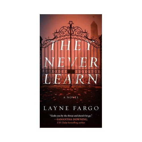 They Never Learn - Layne Fargo