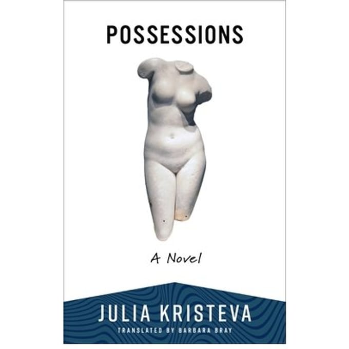 Possessions - Julia Kristeva