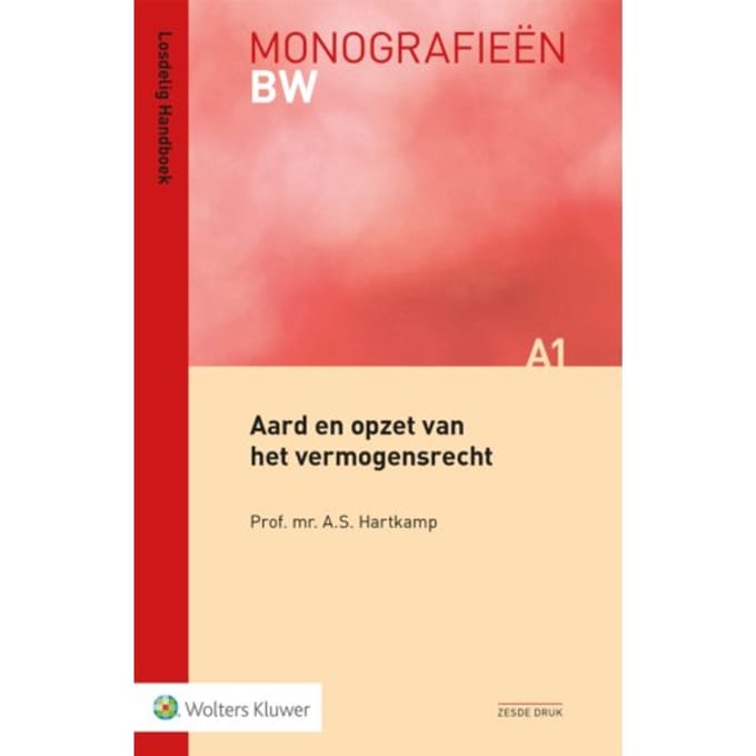 Aard En Opzet Van Het Vermogensrecht - Monografieen Bw - A.S. Hartkamp
