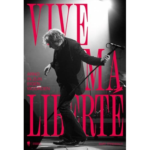 Vive Ma Liberté - Bart Steenhaut