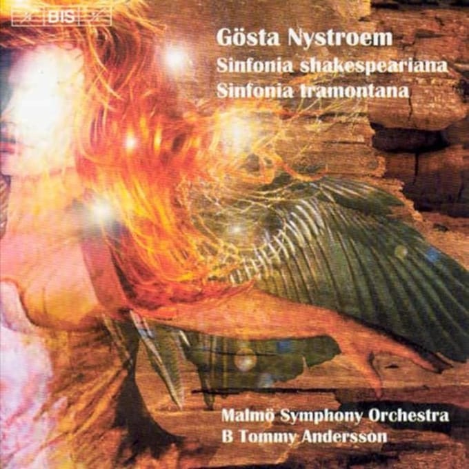 Malmö Symphony Orchestra, B. Tommy Andersson - Nystroem: Sinfonia Shakespeariana/Sinfonia Tramontana (CD)