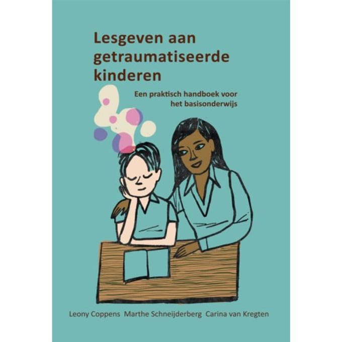 Lesgeven Aan Getraumatiseerde Kinderen - Leony Coppens