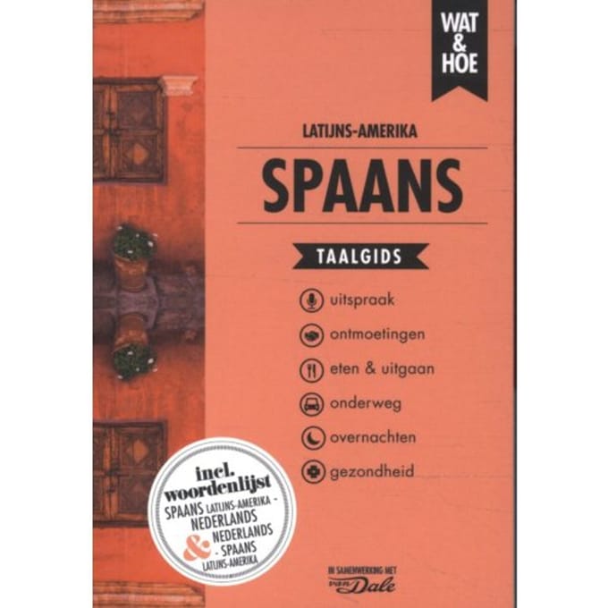 Spaans Latijns-Amerika - Wat & Hoe Taalgids - Wat & Hoe taalgids