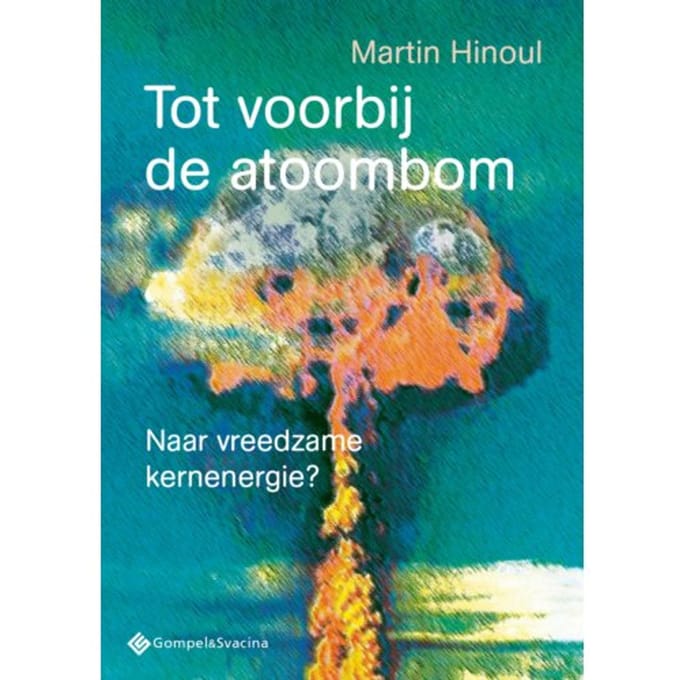 Tot Voorbij De Atoombom - Martin Hinoul