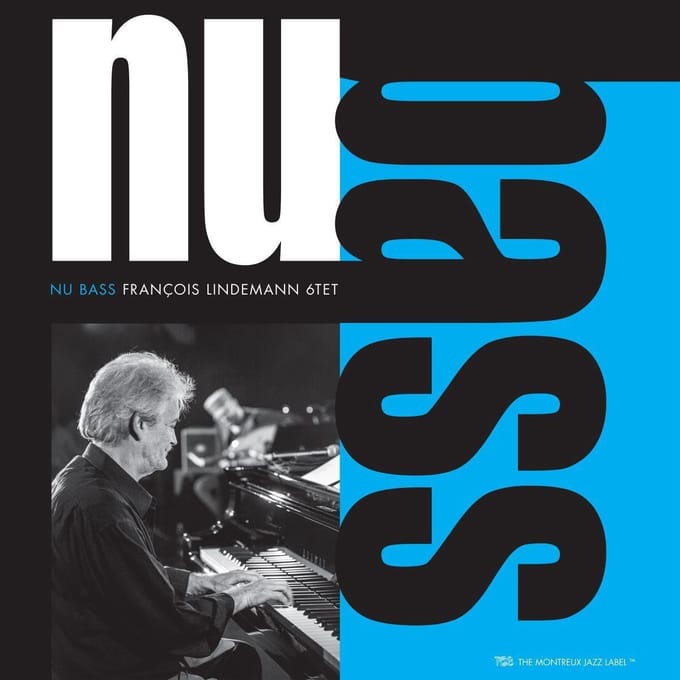 Nu Bass - Francois Lindemann -6tet-
