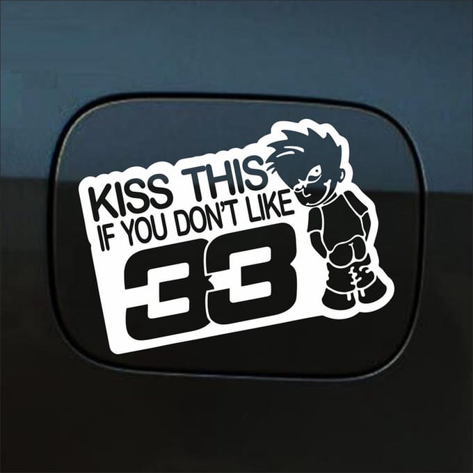 Bumpersticker - Kiss This If You Dont Like 33 - 13 X 18 - Wit