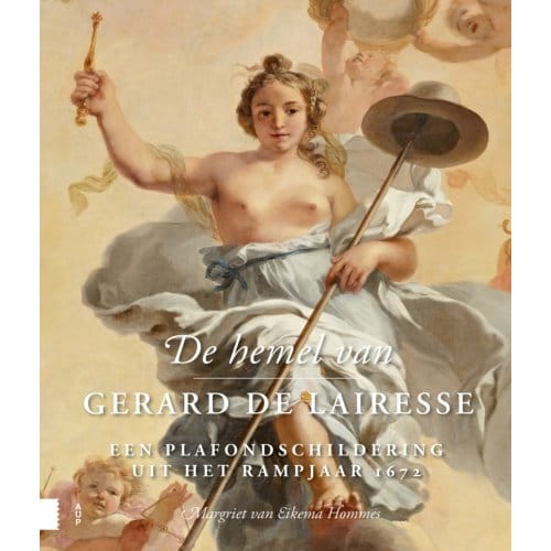 De Hemel Van Gerard De Lairesse - Margriet van Eikema Hommes
