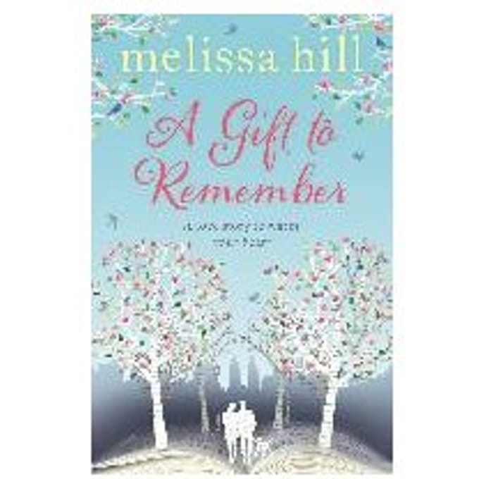 A Gift To Remember - Melissa Hill