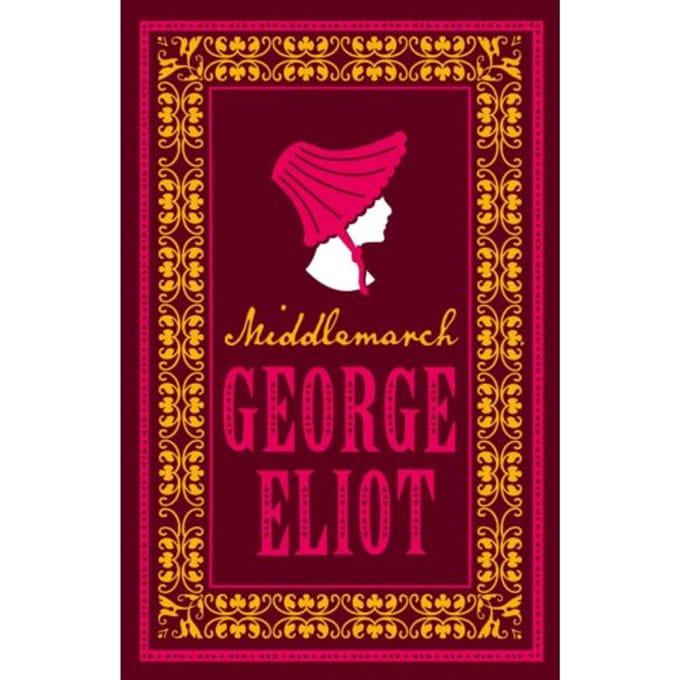 Middlemarch - Evergreens - George Eliot