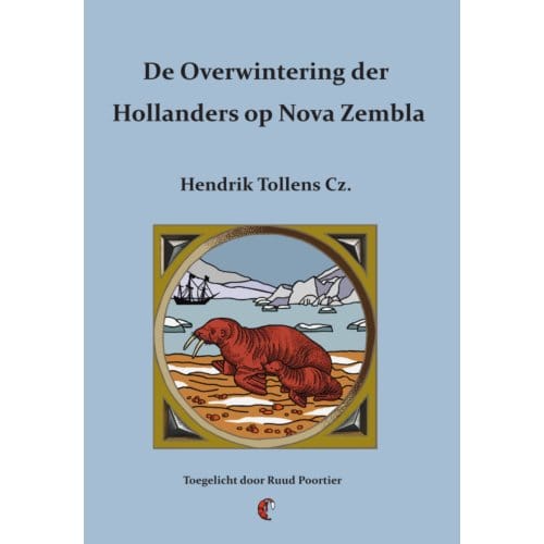 De Overwintering Der Hollanders Op Nova Zembla - Lalito Klassiek - Hendrik Tollens