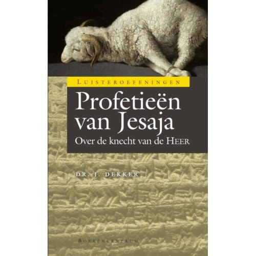 Profetieen Van Jesaja - Luisteroefeningen - Jaap Dekker