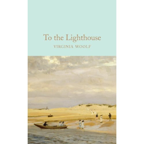 To The Lighthouse - Macmillan Collector's Library - Virginia Woolf