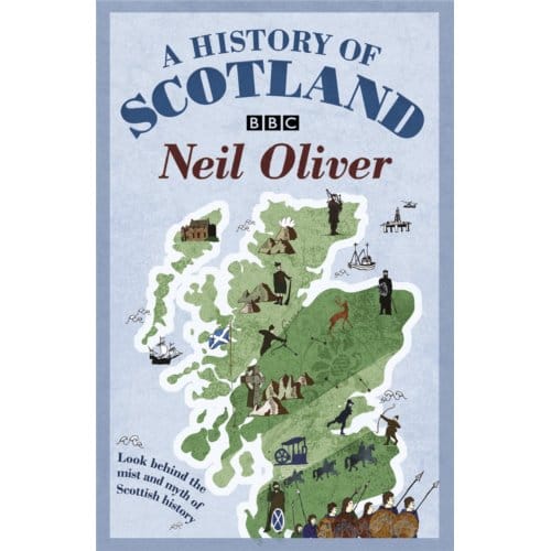 A History Of Scotland - Neil Oliver