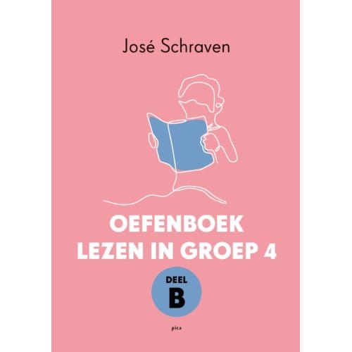 Oefenboek Lezen In Groep 4 / Deel B - José Schraven