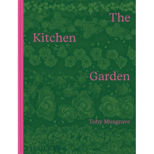 The Kitchen Garden - Toby Musgrave