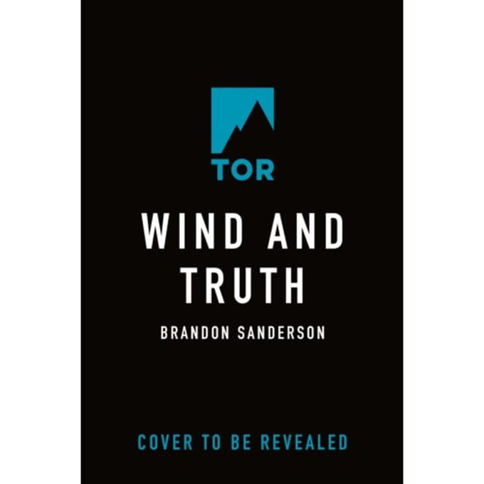 Wind And Truth - Brandon Sanderson