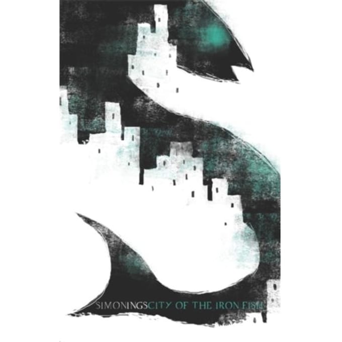 City Of The Iron Fish - Simon Ings