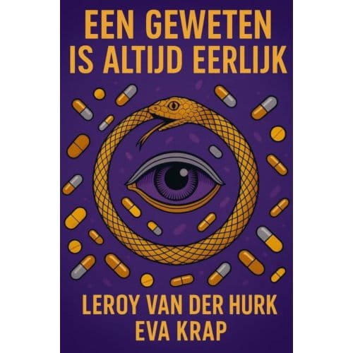 Een Geweten Is Altijd Eerlijk - Leroy Van der Hurk