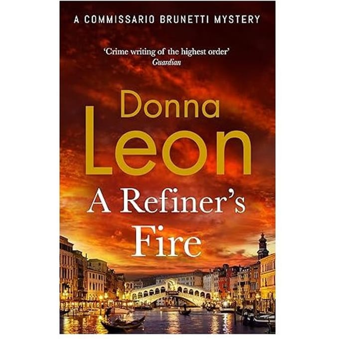 A Refiner's Fire - Commissario Brunetti - Donna Leon