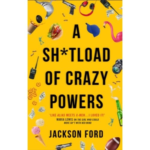A Sh*tload Of Crazy Powers - The Frost Files - Jackson Ford