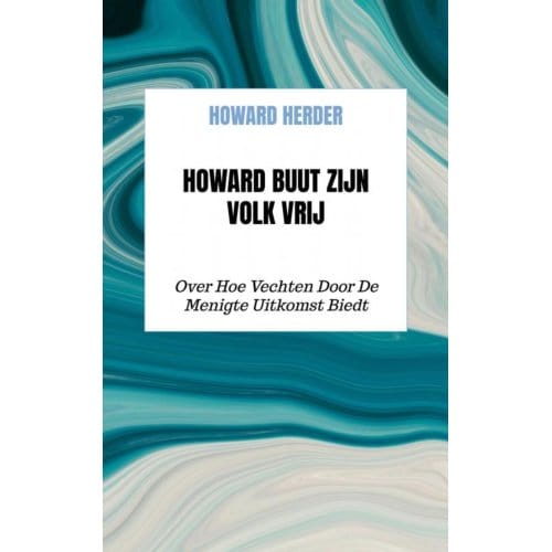 Howard Buut Zijn Volk Vrij - Howard Herder