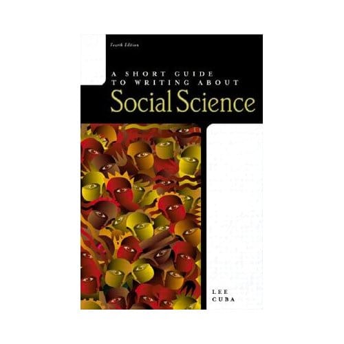 A Short Guide To Writing About Social Science - Lee J. Cuba