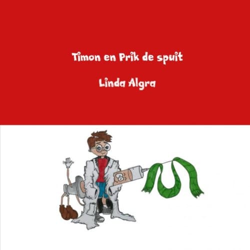 Timon En Prik De Spuit - Linda Algra