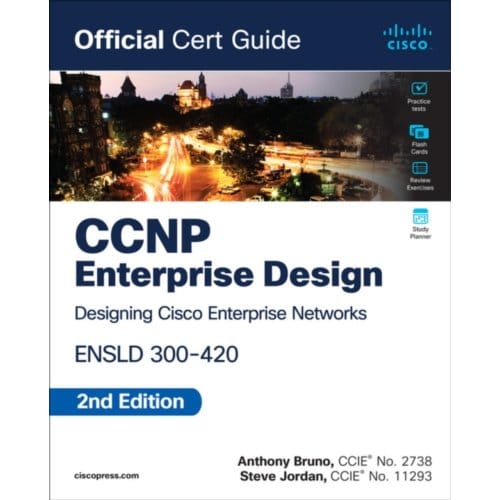Ccnp Enterprise Design Ensld 300-420 Official Cert Guide - Official Cert Guide - Anthony Bruno