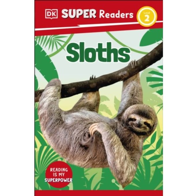 Dk Super Readers Level 2 Sloths - Dk Super Readers - DK
