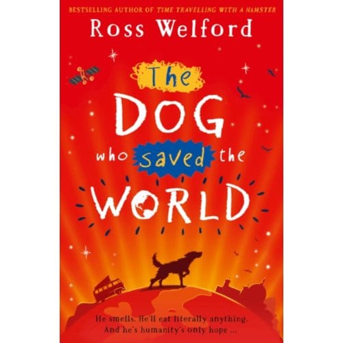 The Dog Who Saved The World - Ross Welford